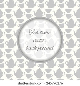 Seamless pattern with decorative cups and teapots and frame for text. Vector illustration