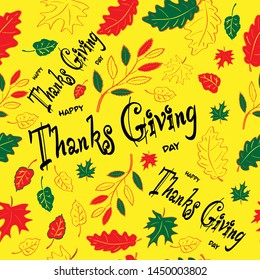 seamless pattern for the design of textiles and wallpaper from autumn leaves of maple, mountain ash. Lettering: happy thanksgiving day. Vector