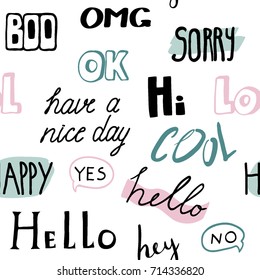 Seamless pattern with different words. Typography pattern. Lettering, hand written. Cool, happy, sorry, hello, hey, yes, no. Fun background