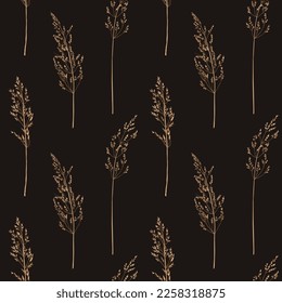 Seamless pattern with dry and wild grass. Dark background and earthen ornament. Vector botanical illustration. Engraving style. Print for wallpaper, textile, packaging, cover.