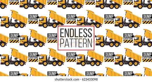 Seamless pattern with dumper truck and dump everything inscription. Inspired by variety of road, building machinery.