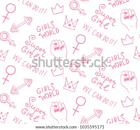Seamless pattern,  feminist concept. Hand sketched
 doodles and phrases - We Can Do It, Girls World etc. Vector handmade illustartion.