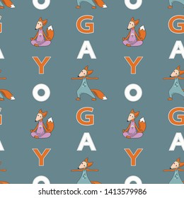 Seamless pattern with funny cartoon foxes and letters. Cute animals in yoga poses. Texture for textile. Kids wallpaper.