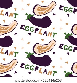 Seamless pattern of geometric eggplant, hand-drawn with an inscription. Vector illustration of vegetables. For wrapping paper, street festival, farmer's market, country fair, shop, menu, cafe