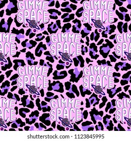 Seamless pattern with "Gimme space" patches and planets. Quirky funny cartoon comic style of 80-90s. Neon leopard background.
