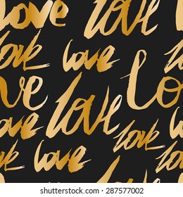 Seamless pattern with gold words love. Hand lettering. Vector illustration