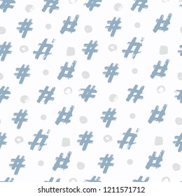 Seamless pattern. Hand drawing. Acrylic paints, brushes. Background for your creativity. Modern background. Hash tag. hash sign. Blue Tones