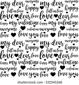 Seamless pattern with hand drawn black brush lettering quotes and words for lovers and Valentines day design