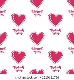 Seamless pattern with hand drawn hearts and thank you text. Doodle style. Design element for St. Valentine Day, wedding, romantic event, fabric swatch, wrapping papper.