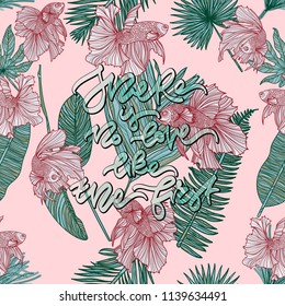 Seamless pattern with hand drawn lettering, tropical leaves and big tail fishes on pink background. There is no love like the first. Vector illustration. 
