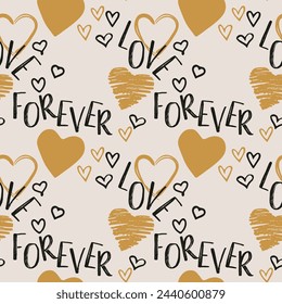 Seamless pattern with hand lettering and inscriptions love forever with hearts. Valentine's day.