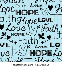 Seamless pattern with hand lettering words Faith, hope and love with cross and hearts. Bible verse. Christian background. New Testament. Modern calligraphy. Scripture prints