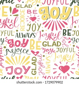 Seamless pattern with hand lettering words Joy, joyful, glad, rejoice. Biblical background. Modern calligraphy Scripture print. Christian print. Motivational phrases