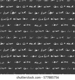 Seamless pattern with hand written white words Love on dark gray background in grunge style. Vector illustration 