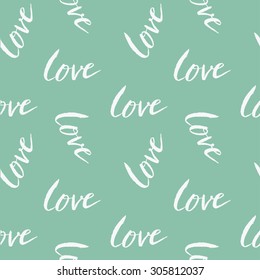 Seamless pattern with hand-drawn word "love" wrote with ink