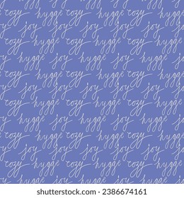 Seamless pattern with handwritten lettering. Hygge, cozy, joy. Hand drawn flat style vector background.
