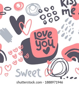 Seamless pattern for Happy Valentine's Day celebration with holiday symbols and hand written lettering. Trendy hand drawn flat style background. Vector illustration.