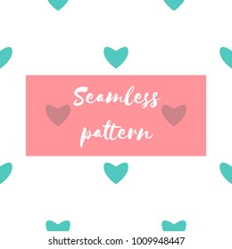 Seamless pattern with heart shapes. Beauty holiday illustration. Valentines day background greeting card. Design elements. Valentines day celebration. Inscriptions and signs