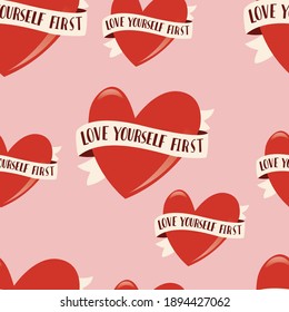 Seamless pattern with heart symbol and rtibbon for Happy Valentine's day. Colorful flat illustration. Love yourself first.