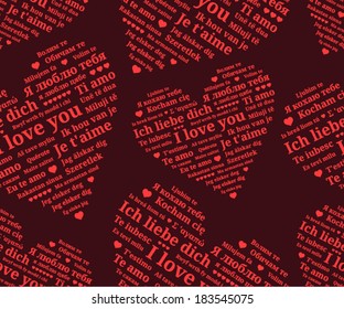 Seamless pattern of hearts consisting phrases "I love you" in the languages of Europe (En, Ru, De, Es, Fr, It, Pl, Uk, Rom, Hun, El, Pt, Cs, Sr, Be, Da, Fin, No, Mk, Ga, Et, Is..