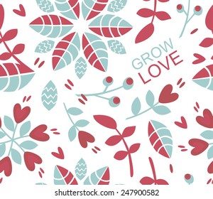 Seamless pattern with hearts and floral elements. Valentine`s Day design. Grow love