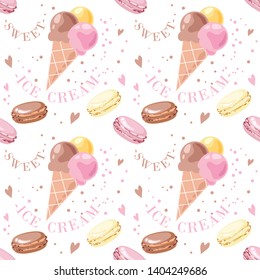 Seamless pattern with ice cream in a waffle cone, french macaroons and hearts on a white background with the text "ice cream" and "sweet". Banner, poster, promotional material. Vector illustration.
