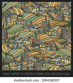 Seamless pattern illustration of drawn classic mountain village