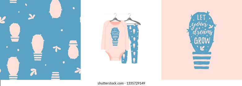 Seamless pattern and illustration for kid with cactus, quote Let your dreams grow. Cute design pajamas on hanger. Baby background for clothes, room birthday decor, t-shirt print, kids wear fashion