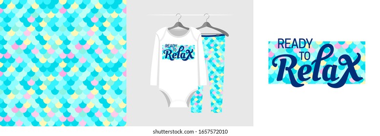 Seamless pattern and illustration for a kid with fish scales, Ready to Relax text. Cute design pajamas on the hanger. Baby background for clothes, room birthday decor, fashion t-shirt print, wrapping