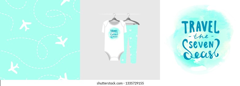 Seamless pattern and illustration for kid with quote Travel the seven seas. Cute creamy design pajamas on hanger. Baby background for fashion clothes wear, room decor, t-shirt,  invitation, wrapping