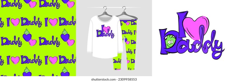 Seamless pattern and illustration set with cute monster and text I love Daddy. Baby design pajama, background for apparel, room decor, tee print, party invitation, baby shower, fabric design, wrapping