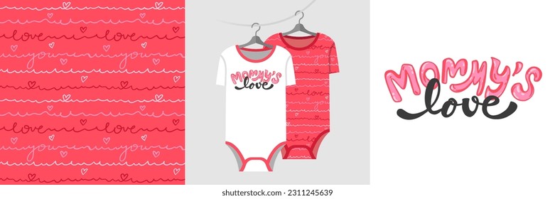 Seamless pattern and illustration set with heart and lettering Mommy’s Love. Cute design pajamas on a hanger. Baby background for apparel, room decor, tee prints, baby shower, fabric