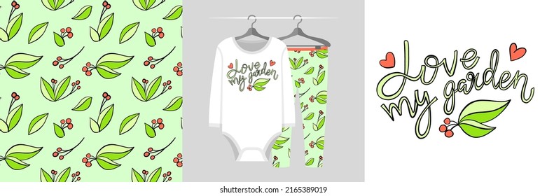 Seamless pattern and illustration set with leaves, Love my garden lettering. Cute design pajamas on a hanger. Baby background for apparel, room decor, tee prints, baby shower, fabric design, wrapping