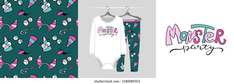 Seamless pattern and illustration set with lettering Monster Party. Baby design pajamas, background for apparel, room decor, tee prints, baby shower, fabric design, wrapping