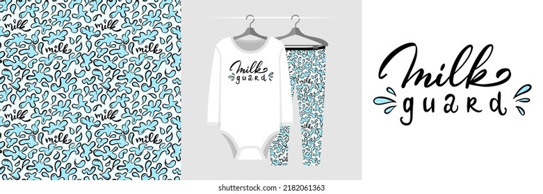 Seamless pattern and illustration set with milk splash and lettering Milk guard. Baby design pajamas, background for apparel, room decor, tee prints, baby shower, fabric design, wrapping