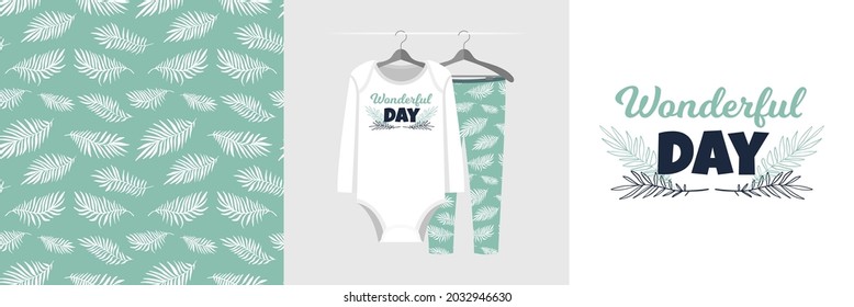 Seamless pattern and illustration set with palm, Wonderful Day lettering. Tender background for apparel, family look, room decor, tee prints, fabric design, wedding invitations, branding, packaging
