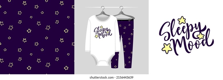 Seamless pattern and illustration set with stars and lettering Sleepy mood. Baby design pajamas, background for apparel, room decor, tee prints, baby shower, fabric design
