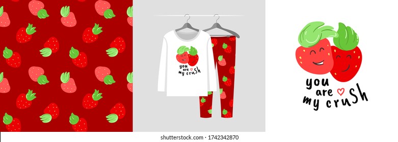 Seamless pattern and illustration set with strawberries, You are my crush. Cute design pajamas on a hanger. Baby background for apparel, room decor, tee prints, baby shower, fabric design, wrapping