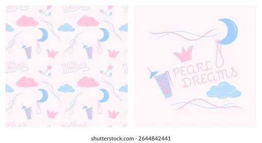 Seamless pattern and illustration for sleepwear with clouds, moon, crown, stars, drink and pearls in soft color