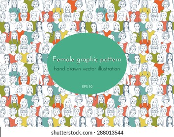seamless pattern with the image of a group of women of all ages and nationalities, with different hairstyles. graphic hand drawn illustration. Doodle style