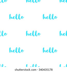 Seamless pattern with the inscription Hello with azure blue inscription on a white background.