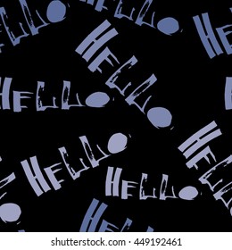 Seamless pattern with the inscription Hello with background.