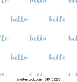 Seamless pattern with the inscription Hello with a blue inscription on a white background.