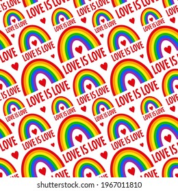 Seamless pattern with the inscription "love is love", red hearts and LGBT rainbow. Pride pattern. Vector color illustrations isolated on a white background. For decoration of textiles, wrapping paper.