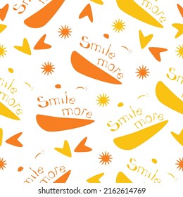 Seamless pattern with the inscription smile more on a white background