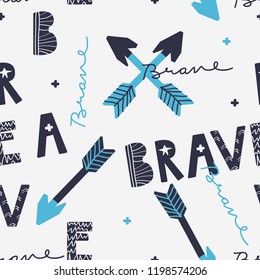 Seamless pattern for kids with sign "BRAVE".