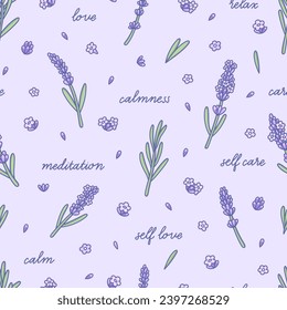 Seamless pattern with Lavender flowers. Botanical drawing in Provence style with herb lavanda. Design with text Floriography is the language of flowers lavender relax, self love, self care, love, calm