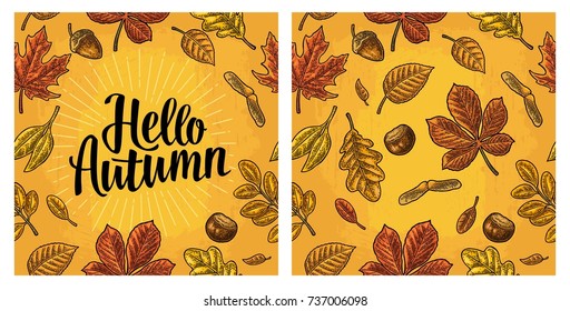 Seamless pattern leafs, acorn, chestnut and seed. Hello Autumn lettering. Vector vintage color engraved illustration. Isolated on white background