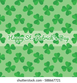 Seamless pattern with leaves of the trefoil on a green background. Happy St. Patrick's day.