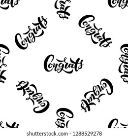 Seamless pattern with lettering Congrats. Vector typography, hand lettering calligraphy